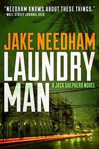 Laundry Man by Jake Needham