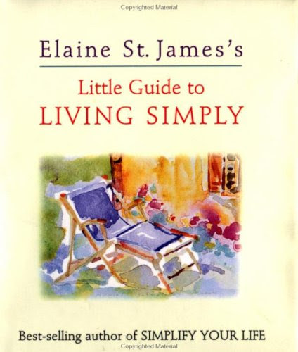 Elaine St James's Little Guide to Living Simply (Elaine St. James Little Books), by Elaine St James