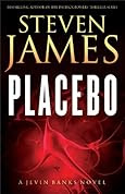 Placebo by Steven James