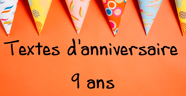 Message Anniversaire 9 Ans
