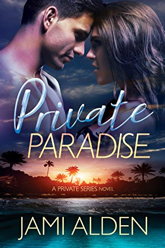 Private Paradise (Private Series Book 2)By Jami Alden