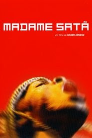 Madame Satan 2002 Streaming VF DVDrip