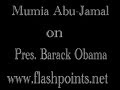 Video Mumia Abu-Jamal on Pres. Barack Obama