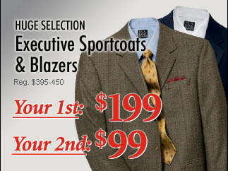 Huge Selection of Executive Sportcoats & Blazers - Your 1st: $199, Your 2nd: $99