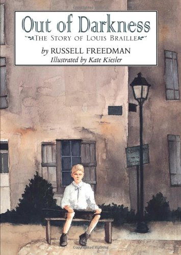Out of Darkness: The Story of Louis Braille, by Russell Freedman