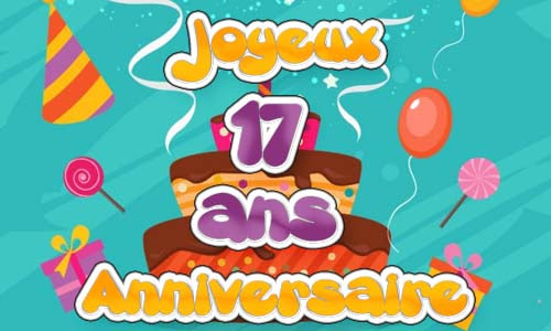 Carte Anniversaire Homme 17 Ans Fiesta
