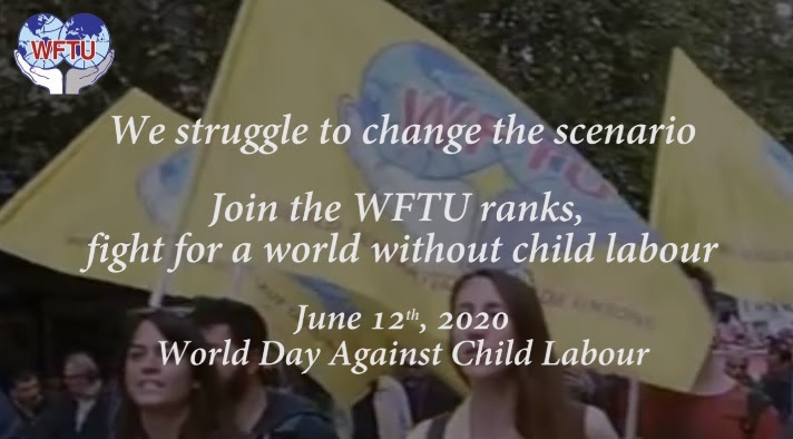 Wftu June 12th World Day Against Child Labor