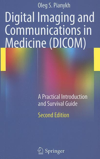 Digital Imaging And Communications In Medicine Dicom A