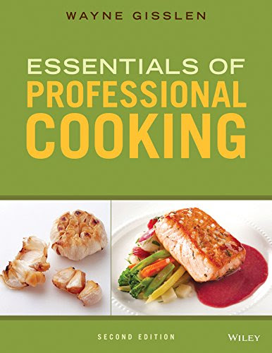 Essentials of Professional Cooking, by Wayne Gisslen