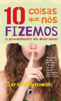 Dez coisas que nós fizemos