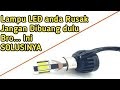 Cara Memperbaiki Lampu Led Motor Yang Putus