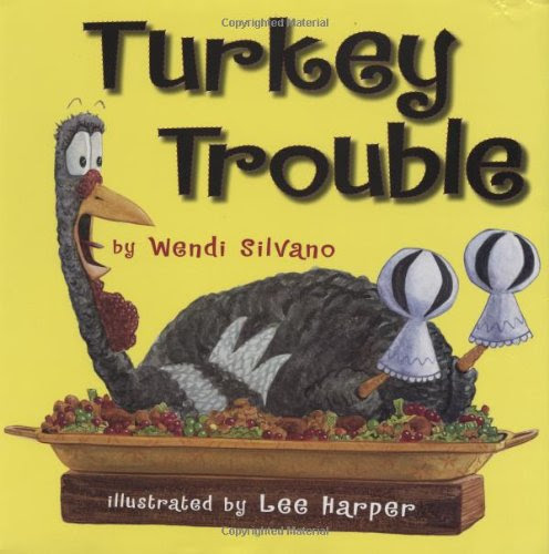 Turkey Trouble, by Wendi Silvano