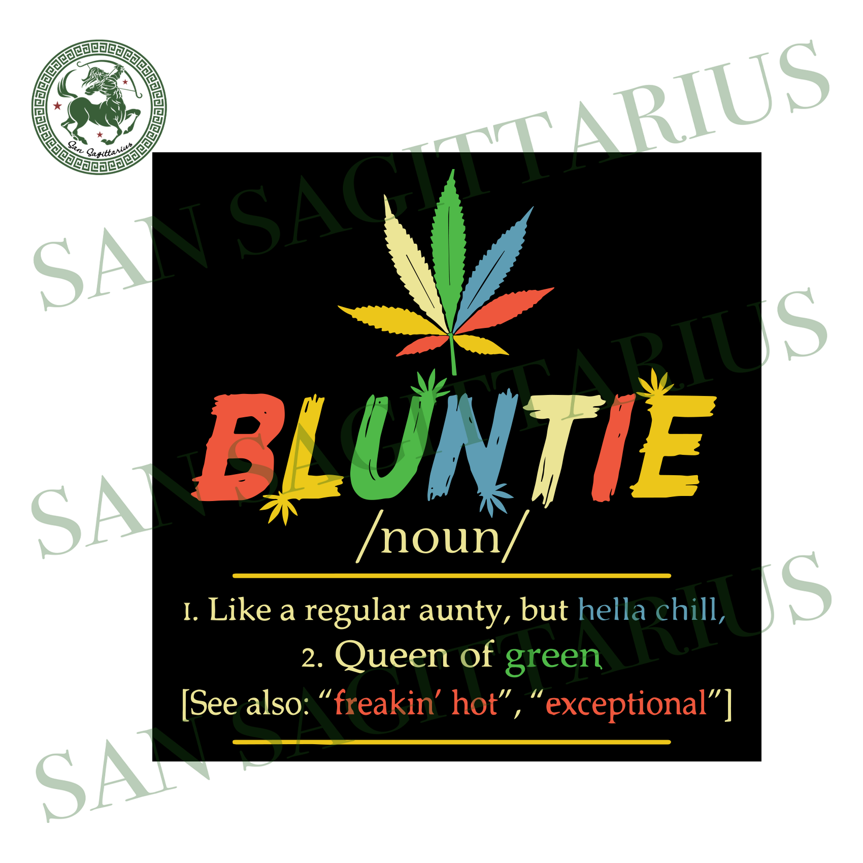 Download Bluntie Like A Regular Aunty Trending Svg Cannabis Svg Chill Svg V San Sagittarius