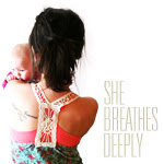 She Breathes Deeply