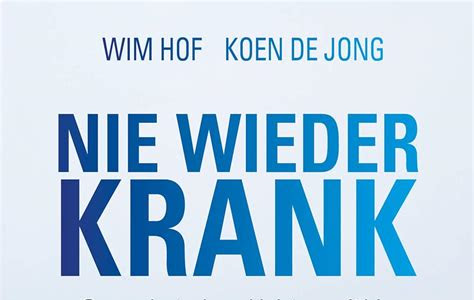 Free Reading Nie wieder krank: Gesund, stark und leistungsfähig durch die Kraft der Kälte Reader PDF