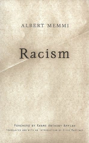 Racism, by Albert Memmi, Steve Martinot