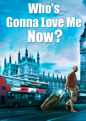 Who's Gonna Love Me Now?