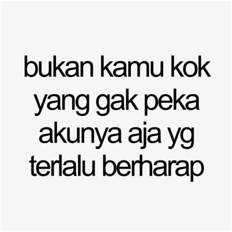 quotes cinta gak peka kata kata mutiara