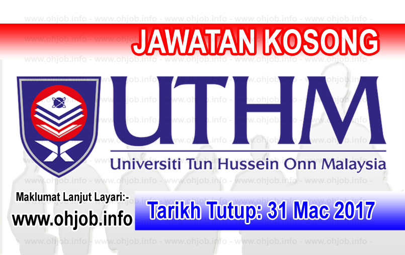 Jawatan Kerja Kosong UTHM - Universiti Tun Hussein Onn Malaysia logo www.ohjob.info mac 2017