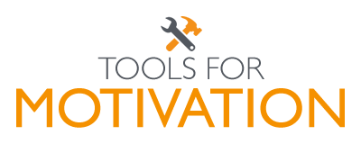 Tools For Motivation
