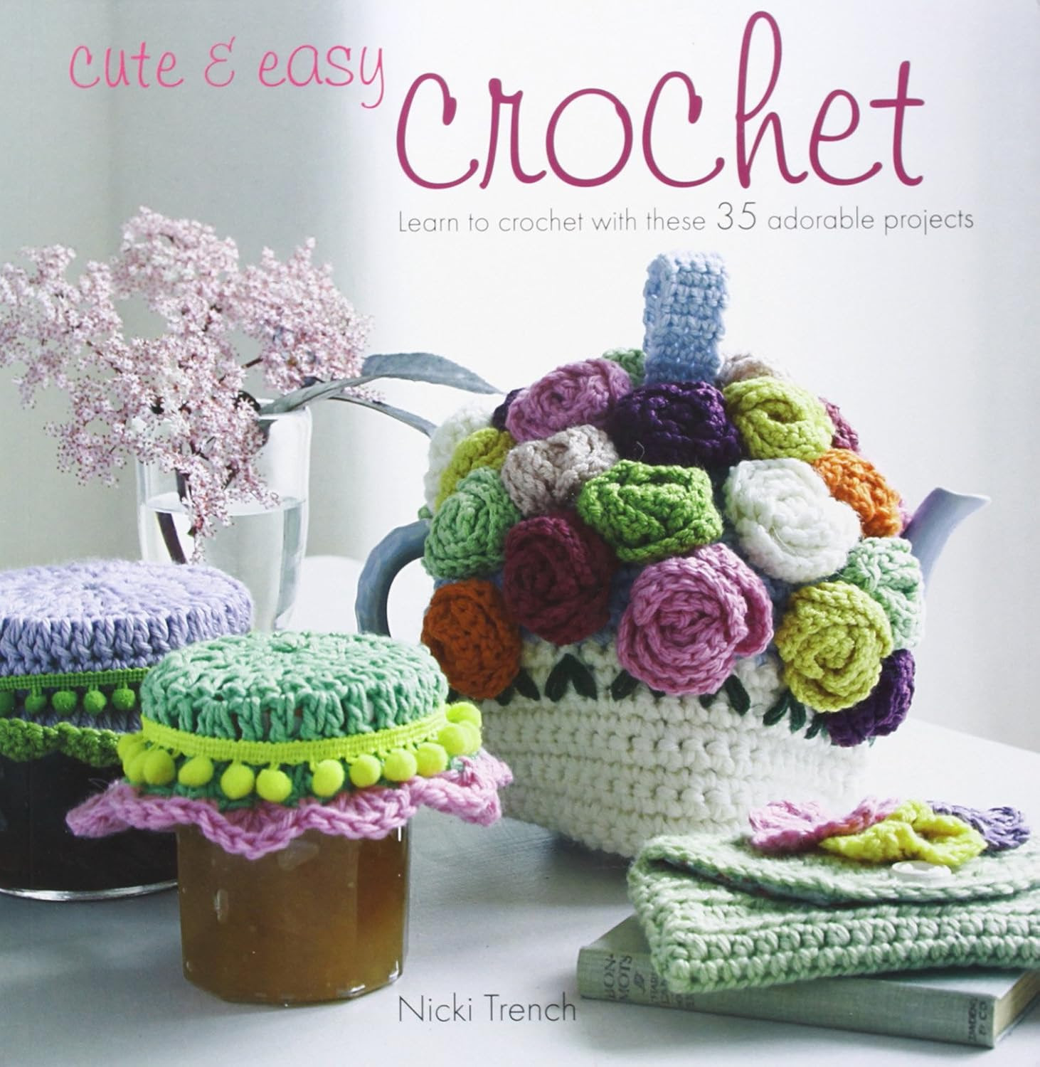 Cute and Easy Crochet