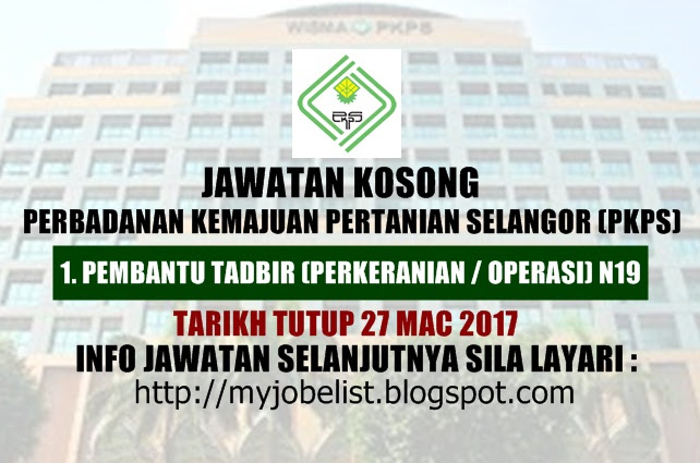 Jawatan Kosong di Perbadanan Kemajuan Pertanian Selangor (PKPS) 2017