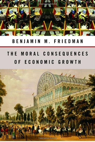 The Moral Consequences of Economic GrowthBy Benjamin M. Friedman