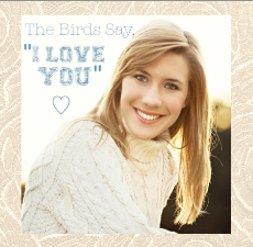 The Birds Say I Love You