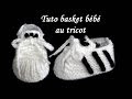 Tuto chausson bébé crochet basket 426872