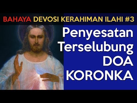 BAHAYA DEVOSI KERAHIMAN ILAHI #3 | Penyesatan Terselubung DOA KORONKA