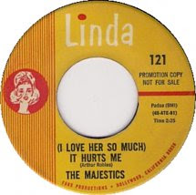 45cat The Majestics Los Angeles I Love Her So Much It Hurts Me Girl Of My Dreams Linda Los Angeles Usa 121