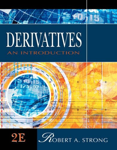 Derivatives: An Introduction, by Robert A. Strong