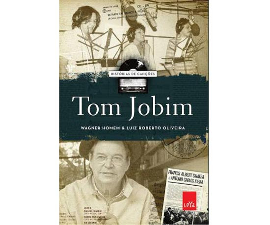 Livro conta a trajetória de Tom Jobim a partir das histórias de suas composições