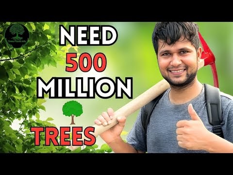 🌳 India's NEEDS 500 Million 🌳 Trees! Join the Mission to Reforest Our Na...