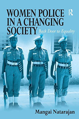 Women Police in a Changing Society: Back Door to Equality, by Mangai Natarajan