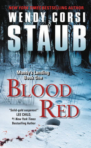 Blood Red Mundy S Landing 1 By Wendy Corsi Staub Reviews Discussion Bookclubs Lists