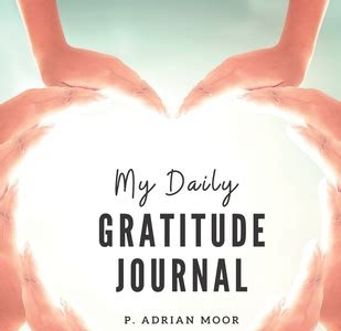 Pdf Download My Daily Gratitude Journal: Start a gratitude journal notebook. Gratitude book journal, best sellers gift for women, men, husband, wife, adults and ... gratitude journal prompts 8.5x11) Paperback Audible Audiobooks PDF