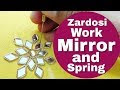 Mirror and Spring Work Zardosi Work