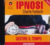 Ipnosi - Gestire Il Tempo
