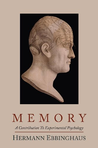 Memory A Contribution To Experimental Psychology