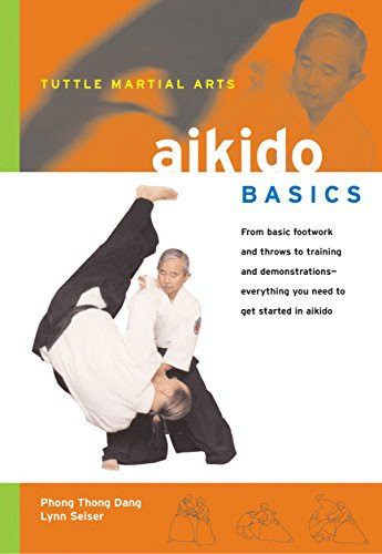 Aikido Basics (Tuttle Martial Arts Basics), by Phong Thong Dang, Lynn Seiser