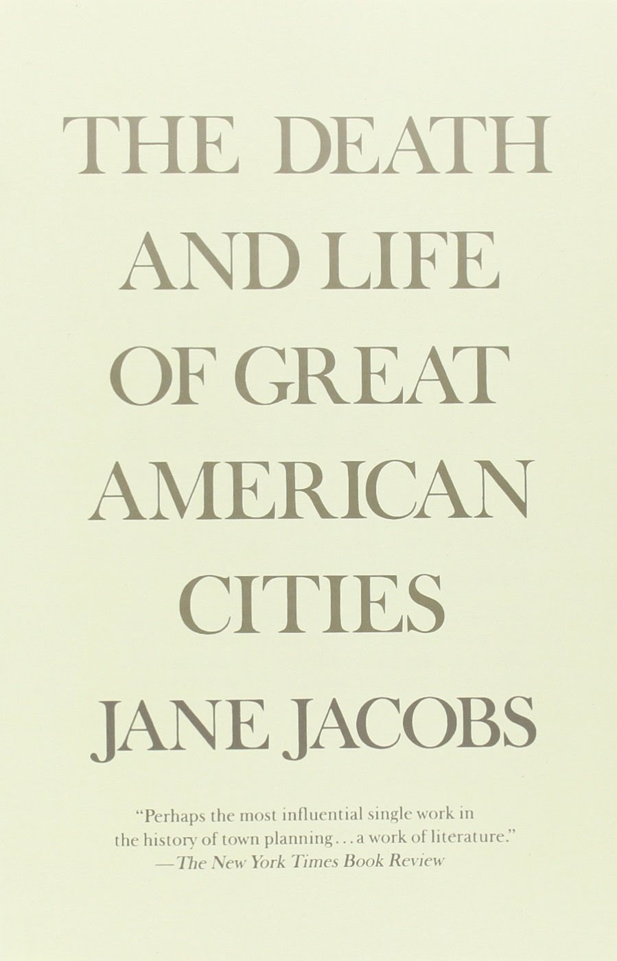 BOOK REVIEW "The Death and Life of Great American Cities" by Jane Jacobs "