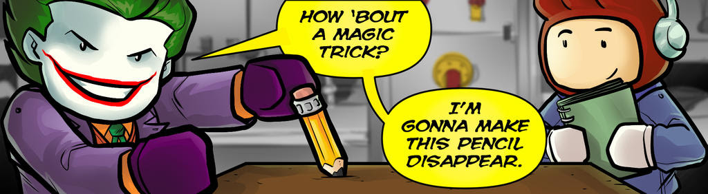 Scribblenauts Joker's Magic Trick by BloodySamoan on ...