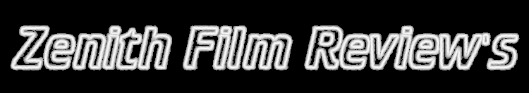 Zenith Film Review's