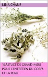 Livres populaires 39Astuce de grand-mère pour l’entretien du corps et
la peau (Ma santé ma beauté. t. 1) Conseil Livre électronique complet
