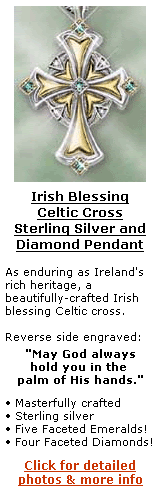 Irish Blessing Celtic Cross Stunning Irish Celtic Jewelry in a Limited-edition Sterling Silver and Diamond Cross Pendant Click here for more info.
