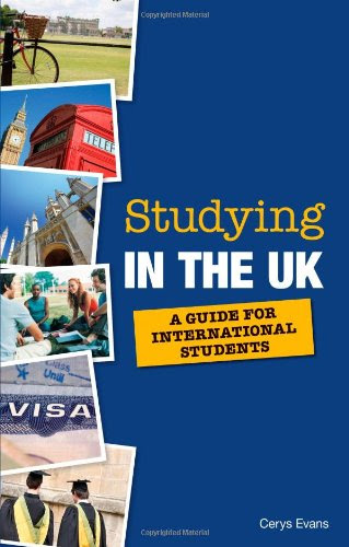 Studying in the UK: A Guide for International Students, by Cerys Evans