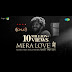Mera Love Mein Lyrics – Chup | Dulquer Salmaan