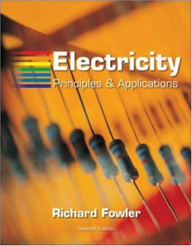 Electricity: Principles and Applications with Simulation CD-ROM, by Richard Fowler