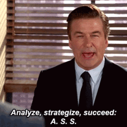 Analyze Strategize Succeed ASS Jack Donaghy 30 rock.gif